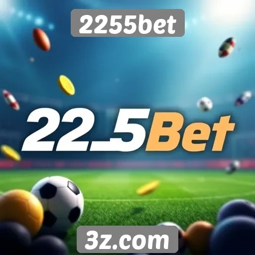 Apostas esportivas em destaque no 2255bet